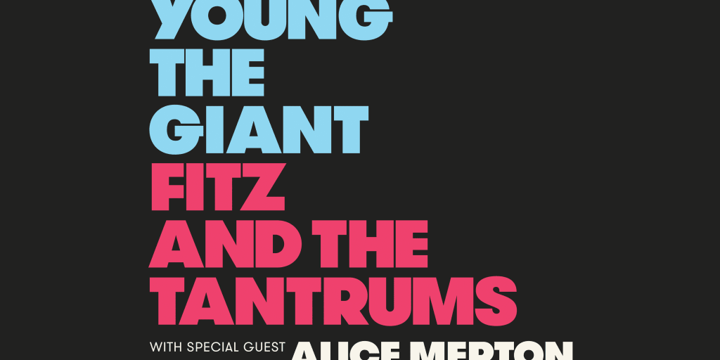 Young the Giant with Fitz and the Tantrums